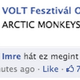 Illustration for article titled Az ország egyik fele sír, a másik nevet: Arctic Monkeys a VOLT-on!